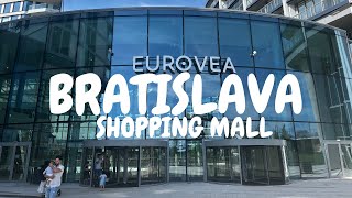 WALKING BRATISLAVA SHOPPING CENTER EUROVEA  Inside and outside  4K [upl. by Iphigenia573]