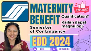 SSS MATERNITY BENEFIT EDD 2024  PAANO MAQUALIFY  SEMESTER OF CONTINGENCY 2024 [upl. by Grey719]