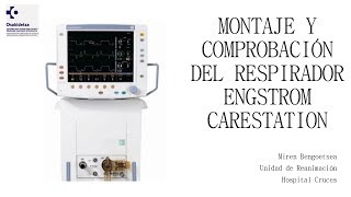 Montaje y Comprobación del Respirador Engstrom Carestation [upl. by Hairem]