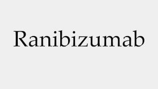 How to Pronounce Ranibizumab [upl. by Arlina]