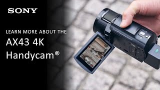 Sony Overview  Top Features of the AX43 4K Handycam® with Exmor R® CMOS sensor [upl. by Nirot]