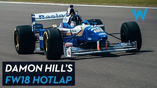 Damon Hill’s FW18 Hotlap  25th Anniversary  1996 World Championship  Williams Racing [upl. by Cyndy]