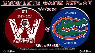 1 South Carolina Gamecocks Womens Basketball vs Florida Gators WBB  142024  FULL GAME REPLAY [upl. by Aneliram]