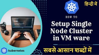 How to create Single Node Cluster in Kubernetes FULL DEMO in hindi  Kubernetes Tutorials in hindi [upl. by Hamid]