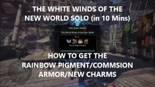 MHW WHITE WINDS OF THE NEW WORLD SOLO 10 MINS FULL GUIDETUTORIAL  FUNNY TROLL VIDEO MUST WATCH [upl. by Saerdna]