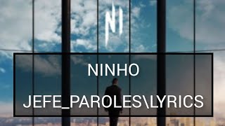 Ninho  Jefe  Paroles \Lyrics [upl. by Trudey613]