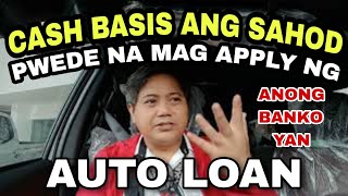 Kahit cash binibigay ang sahod mo pwede na mag apply ng car loan  Easy Auto Loan Application [upl. by Zales]