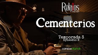 Episodio 8 T3  Cementerios [upl. by Eslek]