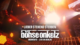 Böhse Onkelz  Lieber stehend sterben Memento  Live in Berlin [upl. by Kendry]