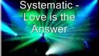 Systematic  love is the answer [upl. by Lalib]