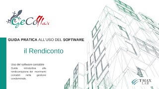 Il Rendiconto  Guida alluso del Software GeCoMAX per Amministratori di Condominio [upl. by Godding]