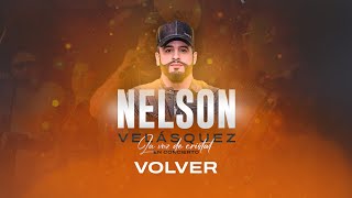 Nelson Velásquez – Volver En vivo  Parque Ferial Azael Martínez 2023 [upl. by Farrel]