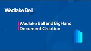 Client Testimonial Wedlake Bell on BigHand Document Creation [upl. by Airlie]