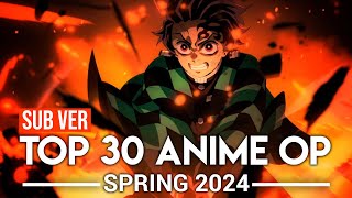 Top 30 Anime Openings  Spring 2024 Subscribers Version [upl. by Gertrude]