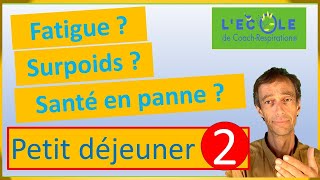 Fatigue surpoids maladie voici autre petitdéjeuner idéal pour la santé [upl. by Jolie]