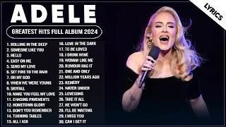 Adele Songs 2024  Adele Greatest Hits Full Album 2024  Top 30 Best Playlist Of All Time Lyrics 108 [upl. by Krall]