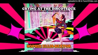 Sophie EllisBextor  Crying At The Discotheque The Extended MHP Remix feat Alcazar [upl. by Ahcorb]