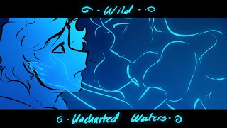 Wild Uncharted Waters  Animatic [upl. by Mccord49]