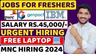 Best Jobs For Freshers  FREE Laptop 😍 Direct Test  MNC Jobs  Salary Rs45K  Latest Jobs 2024 [upl. by Akeimahs]