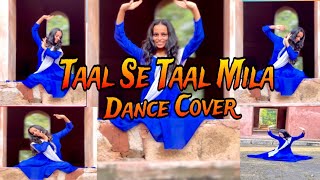 Taal Se Taal Mila Classical Dance  Supriya  taalsetaalmila trending bollywood [upl. by Eibocaj972]