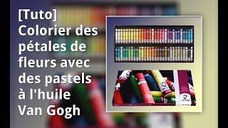 Tuto Colorier des pétales de fleurs avec des pastels à lhuile [upl. by Arriaet]