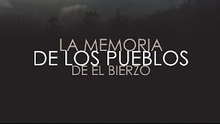 Documental LA MEMORIA DE LOS PUEBLOS DEL BIERZO  Trailer [upl. by Osnofla]