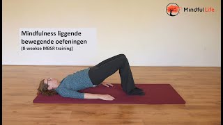 Mindfulness bewegende oefeningen  liggende yoga MBSR [upl. by Selrhc663]