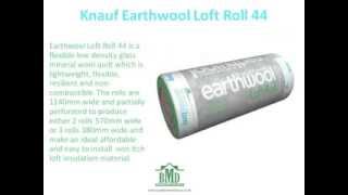 Knauf Earthwool Loft Roll 44 Non Itch Loft Insulation [upl. by Brandais799]