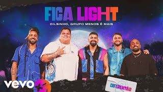 Dilsinho Grupo Menos É Mais  Fica Light Ao Vivo [upl. by Dranik]