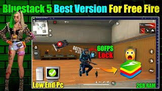 Bluestacks 5 Lite for Low End Pc  2GB Ram No Graphic Card  Bluestacks Best Version for Free Fire [upl. by Fechter341]