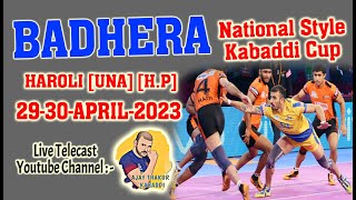 🔴LIVE BADHERA  KABADDI CUP  HAROLI  UNA  Ajay Thakur Kabaddi 8091354577 [upl. by Olympium]