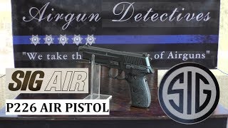 Sig Sauer P226 Co2 177 Blowback Pellet gun quotComplete Reviewquot by Airgun Detectives [upl. by Rexford]