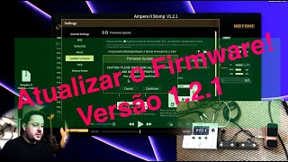 Hotone Ampero II Stomp  Como atualizar para o Firmware 121  Dicas Importantes [upl. by Atok]