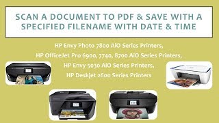 HP Envy Photo 7855  Scan a document to PDF with a specified filename amp date amp time [upl. by Eadmund99]