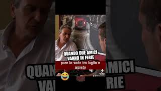 Quando due amici vanno in ferie videodivertenti amici ferie [upl. by Bennett]