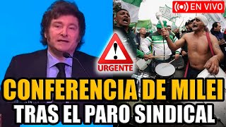 🔴URGENTE MILEI EN VIVO CONFERENCIA TRAS EL PARO SINDICAL  FRAN FIJAP [upl. by Groeg]