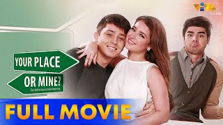 Your Place Or Mine FULL MOVIE HD  Andi Eigenmann Bret Jackson Andre Paras Donnalyn Bartolome [upl. by Akirehs]