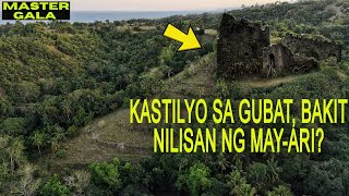 Bakit Nila Nilisan Ang Kastilyo Sa Ibabaw Ng Kagubatan Most Abandoned Castle In The Philippines [upl. by Gilles]