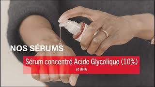 NOS SÉRUMS  Sérum Concentré Acide Glycolique [upl. by Petronia]