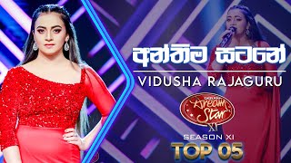 Anthima satane අන්තිම සටනේ  Vidusha Rajaguru  Dream Star Season 11  TV Derana [upl. by Eolcin]