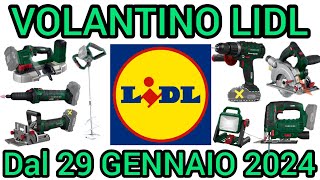 VOLANTINO LIDL PARKSIDE FAI DA TE dal 29 gennaio 2024 faidate bricolage volantinospesa lidl [upl. by Sinnoda263]