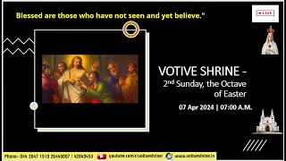 Votive Shrine Daily Mass  Live Stream  April 07 2024 Sunday 700 am  English Mass [upl. by Adoree]