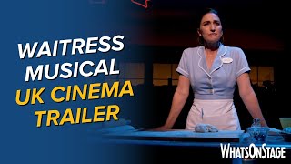 Waitress The Musical Official UK Trailer In Cinemas 20 June [upl. by Zawde]