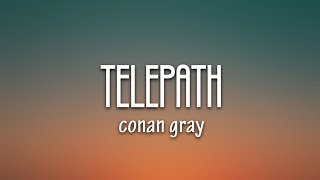 Conan Gray  Telepath Lyrics [upl. by Aria]