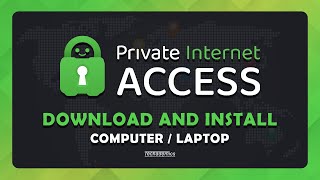 HOW TO INSTALL PRIVATE INTERNET ACCESS VPN ON WINDOWS 10 [upl. by Nehgam]