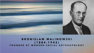 Bronisław Malinowski  The Founder of Modern Social Anthropology [upl. by Silvio]