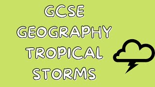 Tropical Storms  GCSE GEOGRAPHY [upl. by Maressa]