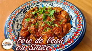 Foie de Veau en Sauce Tomate  Recette Facile et Rapide [upl. by Sudnor233]