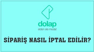 Dolap Sipariş Nasıl İptal Edilir Sipariş İptal Etme [upl. by Bartle]