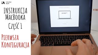 📚💻instrukcja MacBooka 1  Pierwsza konfiguracja Jak skonfigurować [upl. by Yrhcaz]